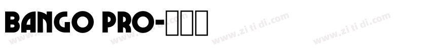 BANGO PRO字体转换